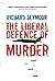 The Liberal Defence of Murder