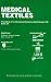 Medical Textiles Proceedings of the 2nd International Confere... by S.C. Anand