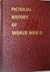 Pictorial History of World War II by Veterans of Foreign Wars