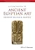 A Companion to Ancient Egyptian Art (Blackwell Companions to the Ancient World)