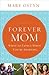Forever Mom: What to Expect When You're Adopting