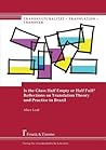 Is the Glass Half Empty or Half Full? Reflections on Translation Theory and Practice in Brazil