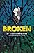 Broken