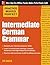 Practice Makes Perfect Intermediate German Grammar