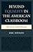 Beyond Equality in the American Classroom: The Case for Inclusive Education