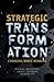 Strategic Transformation: C...