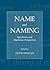 Name and Naming: Synchronic and Diachronic Perspectives