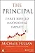 The Principal: Three Keys to Maximizing Impact