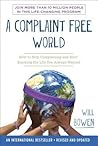Complaint Free World by Will Bowen