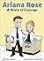 Ariana Rose: A Story of Cou...