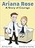 Ariana Rose: A Story of Courage