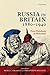 Russia in Britain, 1880-1940: From Melodrama to Modernism
