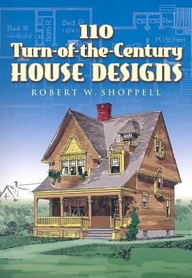 110 Turn-Of-The-Century House Designs
