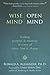 Wise Mind, Open Mind: Finding Purpose and Meaning in Times of Crisis, Loss, and Change