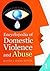 Encyclopedia of Domestic Violence and Abuse [2 Volumes]