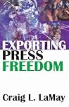 Exporting Press Freedom Exporting Press Freedom