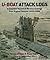 U-Boat Attack Logs: A Complete Record of Warship Sinkings from Original Sources 1939-1945