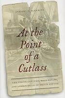 At The Point Of A Cutlass The Pirate Capture Bold Escape