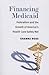 Financing Medicaid by Shanna Rose