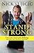 Stand Strong: You Can Overcome Bullying (and Other Stuff That Keeps You Down)
