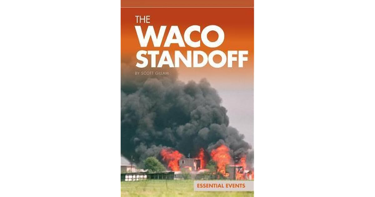 The Waco Standoff by Scott Gillam