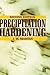 Precipitation Hardening