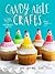 Candy Aisle Crafts: Create ...