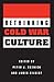 Rethinking Cold War Culture