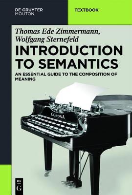 Introduction to Semantics: An Essential Guide to the Composition of Meaning (ebook)