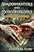 Shadowhunters and Downworlders: A Mortal Instruments Reader