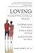 Loving a Depressed Man: Understand the Symptons, Find the Help He Needs and Maintain Your Morale