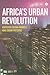 Africa's Urban Revolution by Doctor Edgar Pieterse
