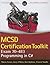 MCSD Certification Toolkit (Exam 70-483): Programming in C#