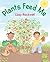 Plants Feed Me