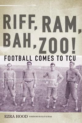 Riff, RAM, Bah, Zoo! Football Comes to Tcu
