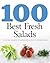 100 Best Fresh Salads