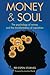 Money & Soul: A New Balance...
