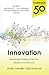 Thinkers 50 Innovation: Breakthrough Thinking to Take Your Business to the Next Level