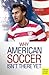 Why American Soccer Isn't There Yet by Shane Stay