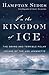In the Kingdom of Ice by Hampton Sides