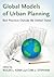 Global Models of Urban Planning: Best Practices Outside the United States