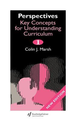 Perspectives: Key Concepts for Understanding the Curriculum (Revised)