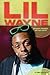 Lil Wayne: : Grammy-Winning...