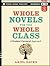 Whole Novels for the Whole Class: A Student-Centered Approach