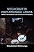 Witchcraft in Post-Colonial Africa: Beliefs, Techniques and Containment Strategies