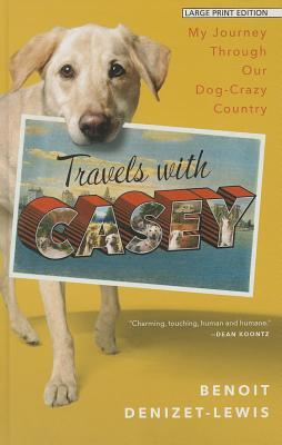 Travels With Casey (Thorndike Press Large Print Nonfiction)