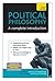 Political Philosophy - A Complete Introduction: Teach Yourself