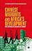Chinese Migrants and Africa's Development by Giles Mohan