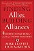 Finding Allies, Building Alliances: 8 Elements That Bring--And Keep--People Together