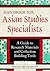 Handbook for Asian Studies Specialists: A Guide to Research Materials and Collection Building Tools: A Guide to Research Materials and Collection Buil